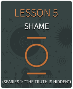 Lesson 5 - Shame